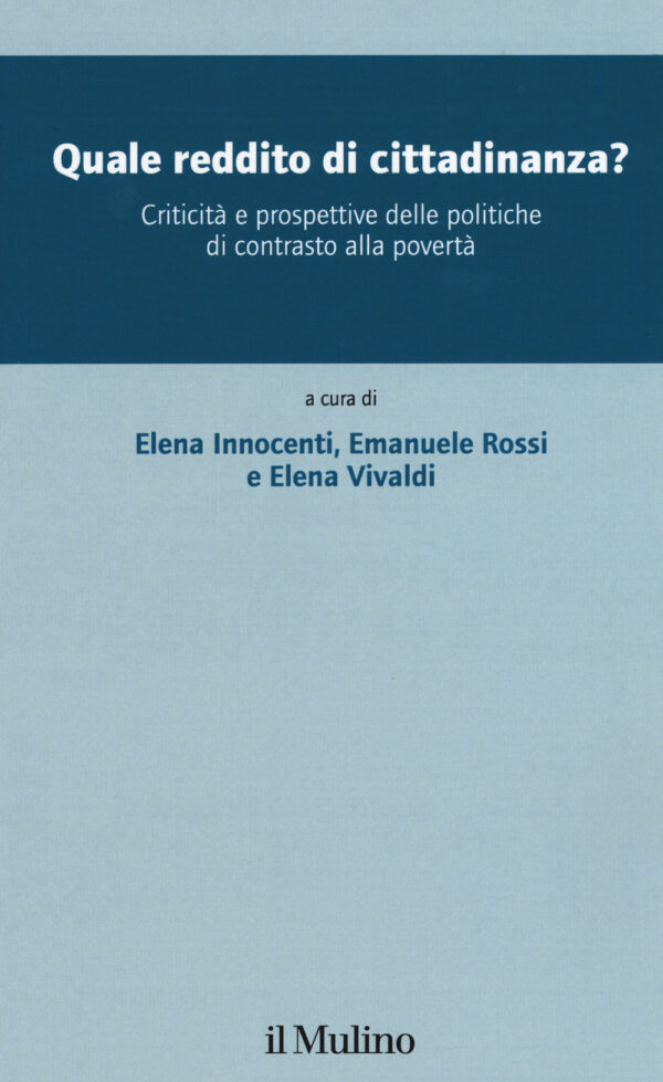 Libro Quale reddito di cittadinanza? Criticità e prospettive delle politiche di contrasto alla povertà di  - ean 9788815285744 - Il Mulino