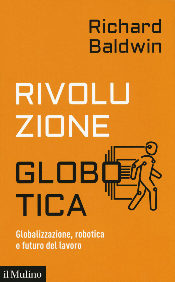 Libro Rivoluzione globotica. Globalizzazione