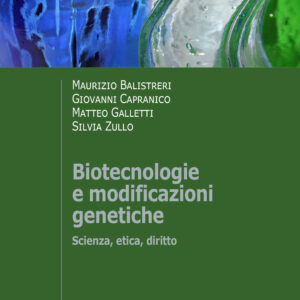 Libro Biotecnologie e modificazioni genetiche. Scienza
