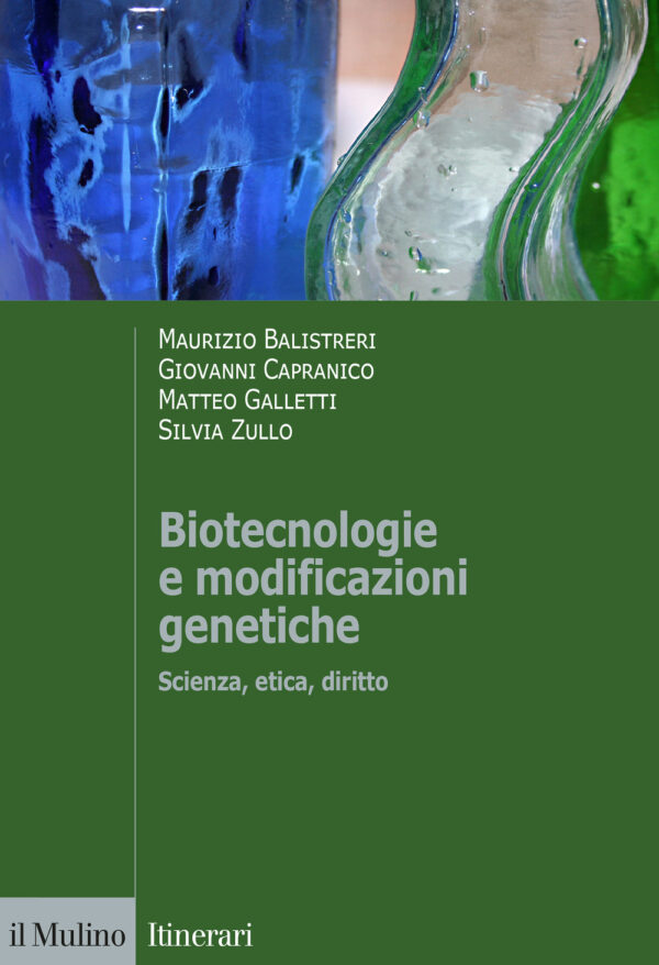 Libro Biotecnologie e modificazioni genetiche. Scienza
