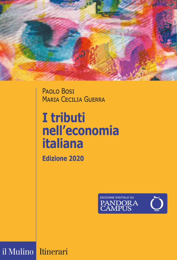 Libro tributi nell'economia italiana di Paolo Bosi; Maria Cecilia Guerra - ean 9788815286116 - Il Mulino