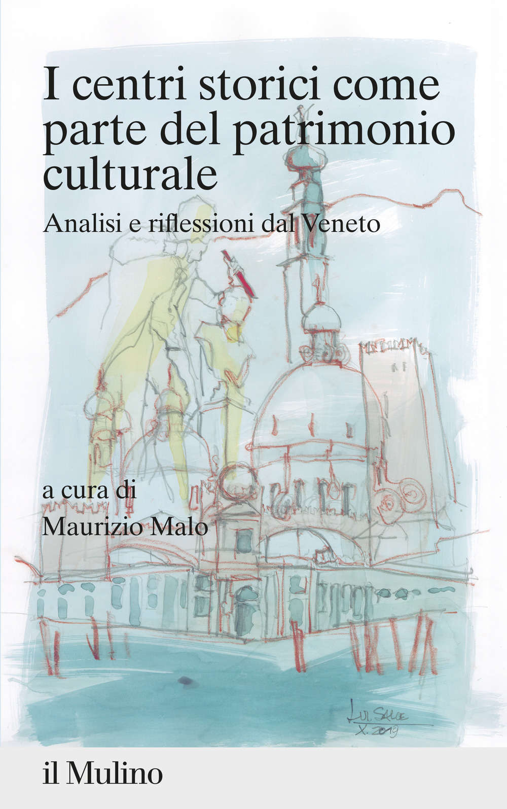 Libro centri storici come parte del patrimonio culturale di  - ean 9788815286208 - Il Mulino
