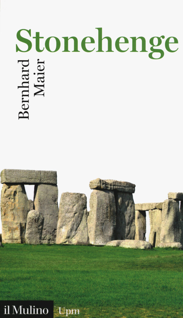 Libro Stonehenge di Bernhard Maier - ean 9788815286536 - Il Mulino