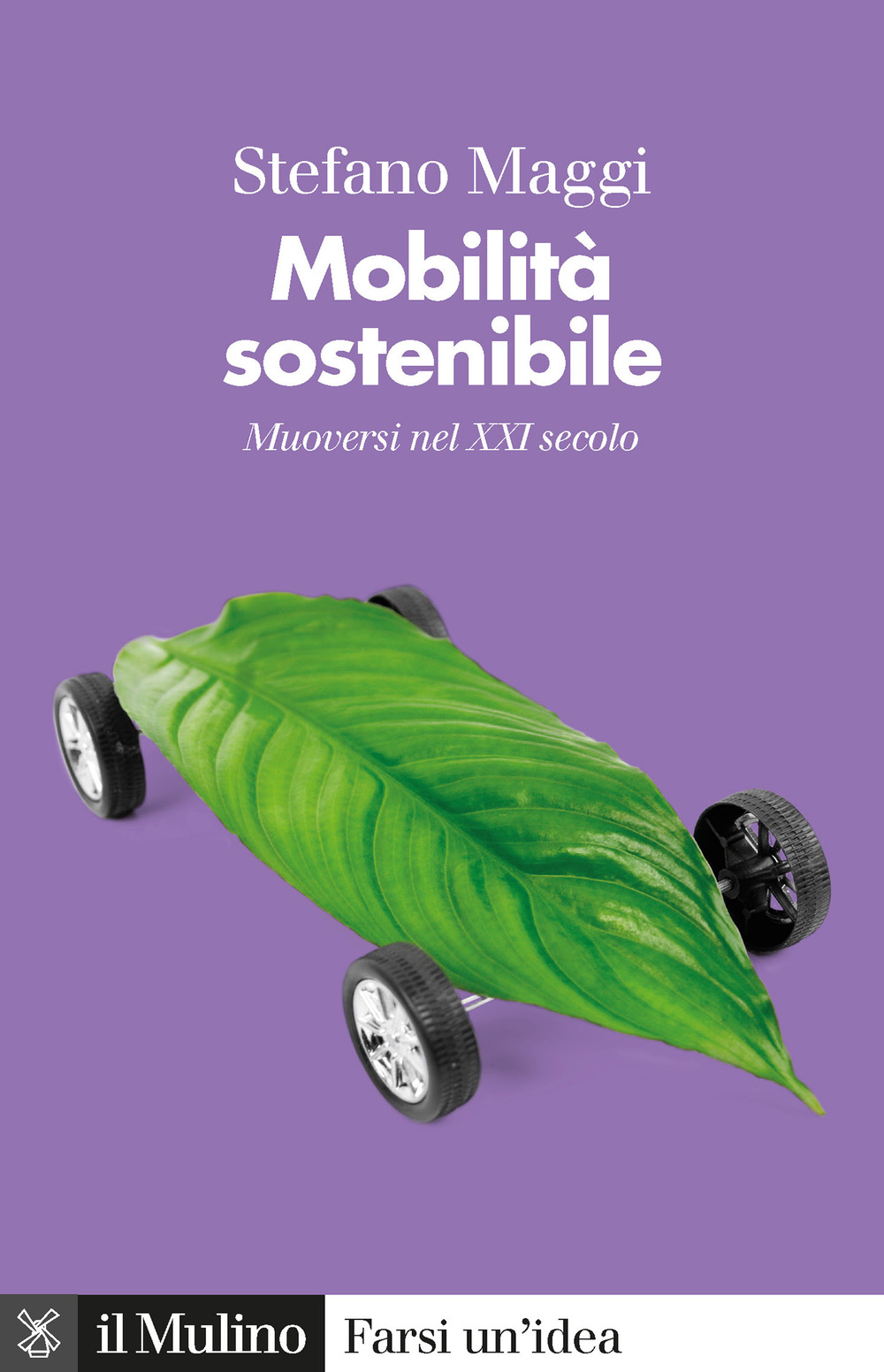 Libro Mobilità sostenibile. Muoversi nel XXI secolo di Stefano Maggi - ean 9788815286765 - Il Mulino
