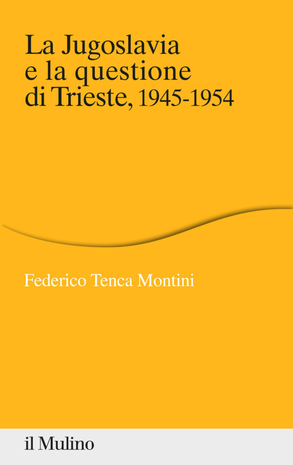 Libro Jugoslavia e la questione di Trieste
