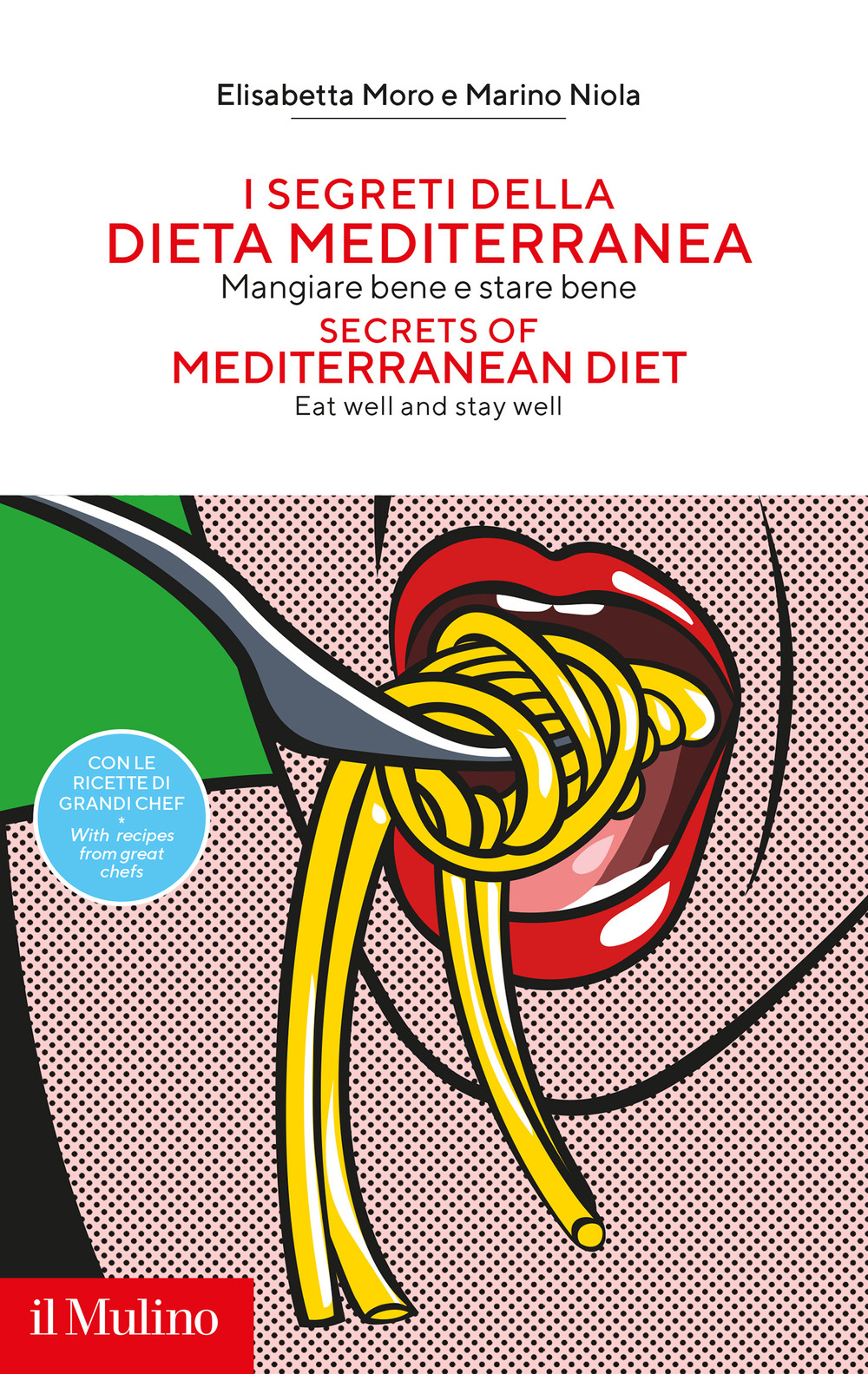 Libro segreti della dieta mediterranea. Mangiare bene e stare bene di Marino Niola; Elisabetta Moro - ean 9788815287083 - Il Mulino