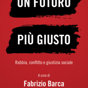 Libro futuro più giusto. Rabbia