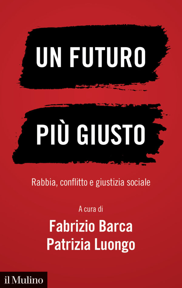 Libro futuro più giusto. Rabbia