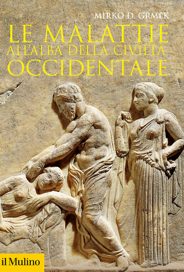 Libro malattie all'alba della civiltà occidentale di Mirko D. Grmek - ean 9788815287533 - Il Mulino