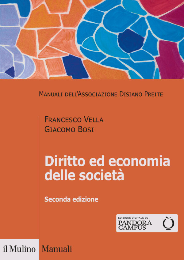 Libro Diritto ed economia delle società di Francesco Vella; Giacomo Bosi - ean 9788815287588 - Il Mulino