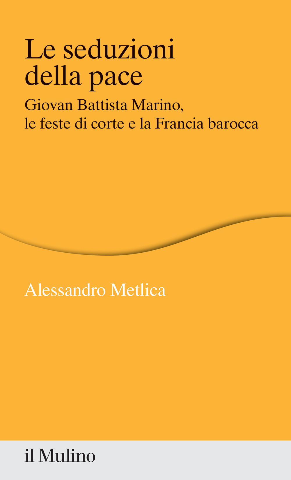 Libro seduzioni della pace. Giovan Battista Marino