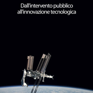 Libro impresa spaziale italiana. Dall'intervento pubblico all'innovazione tecnologica di Matteo Landoni - ean 9788815287649 - Il Mulino