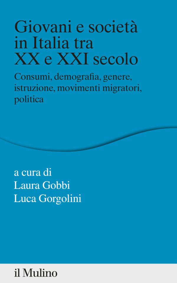 Libro Giovani e società in Italia tra XX e XXI secolo. Consumi