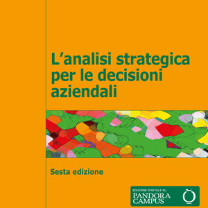 Libro analisi strategica per le decisioni aziendali di Robert M. Grant - ean 9788815287700 - Il Mulino