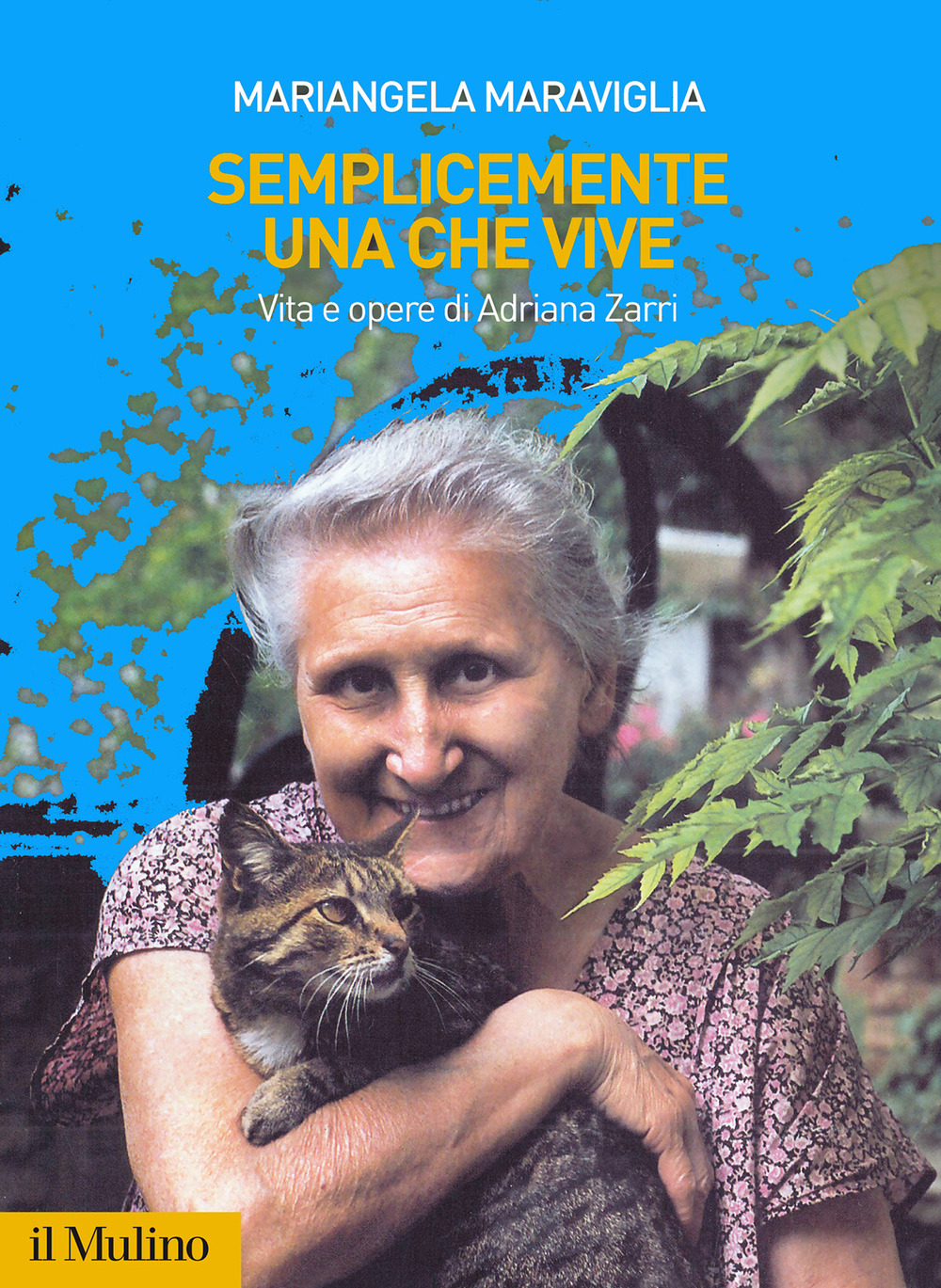 Libro Semplicemente una che vive. Vita e opere di Adriana Zarri di Mariangela Maraviglia - ean 9788815287724 - Il Mulino