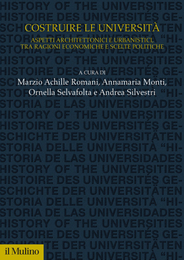 Libro Costruire le università. Aspetti architettonici e urbanistici