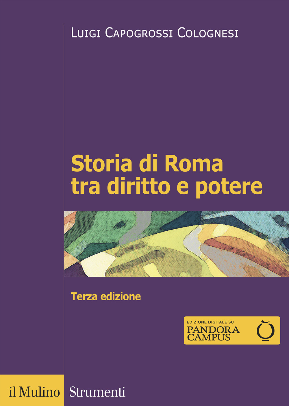 Libro Storia di Roma tra diritto e potere. La formazione di un ordinamento giuridico di Luigi Capogrossi Colognesi - ean 9788815287878 - Il Mulino