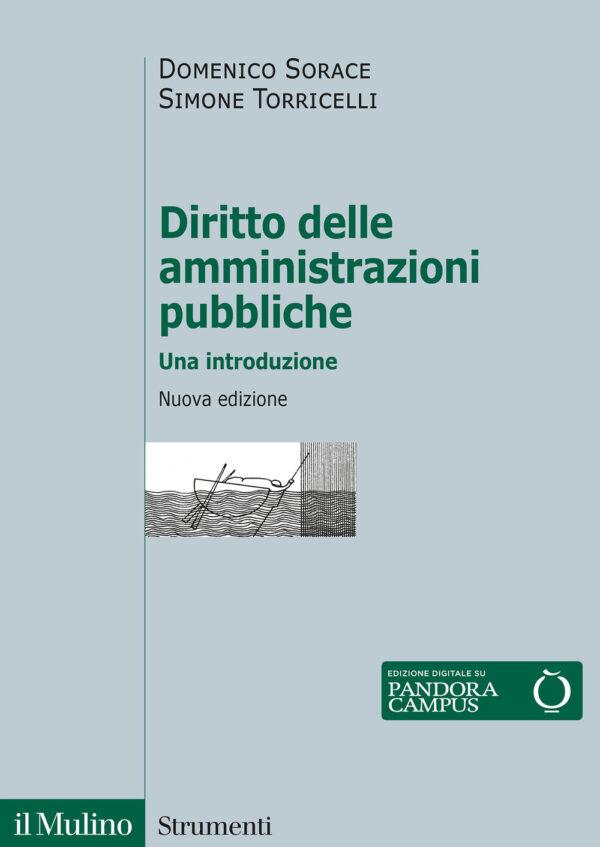 Libro Diritto delle amministrazioni pubbliche. Una introduzione di Domenico Sorace; Simone Torricelli - ean 9788815287885 - Il Mulino