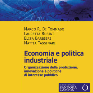 Libro Economia e politica industriale. Organizzazione della produzione
