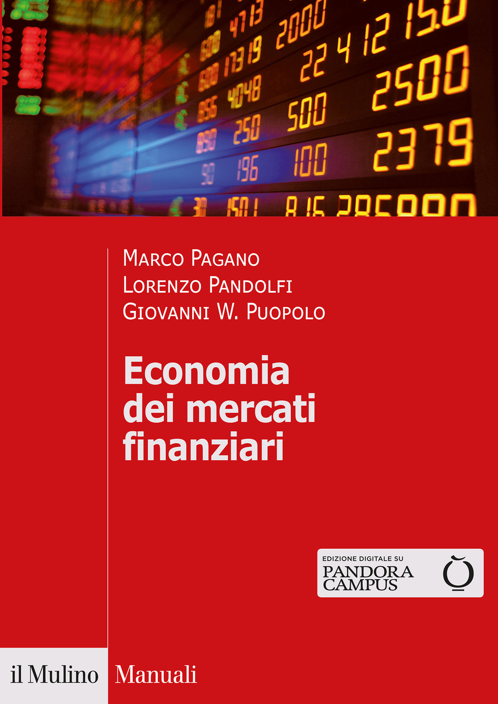 Libro Economia dei mercati finanziari di Marco Pagano; Lorenzo Pandolfi; Giovanni W. Puopolo - ean 9788815287977 - Il Mulino
