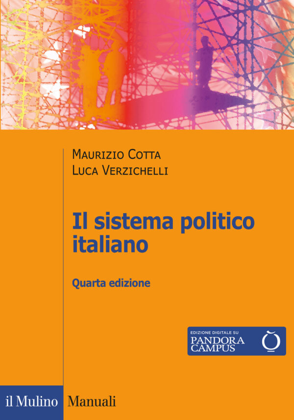 Libro sistema politico italiano di Maurizio Cotta; Luca Verzichelli - ean 9788815287984 - Il Mulino