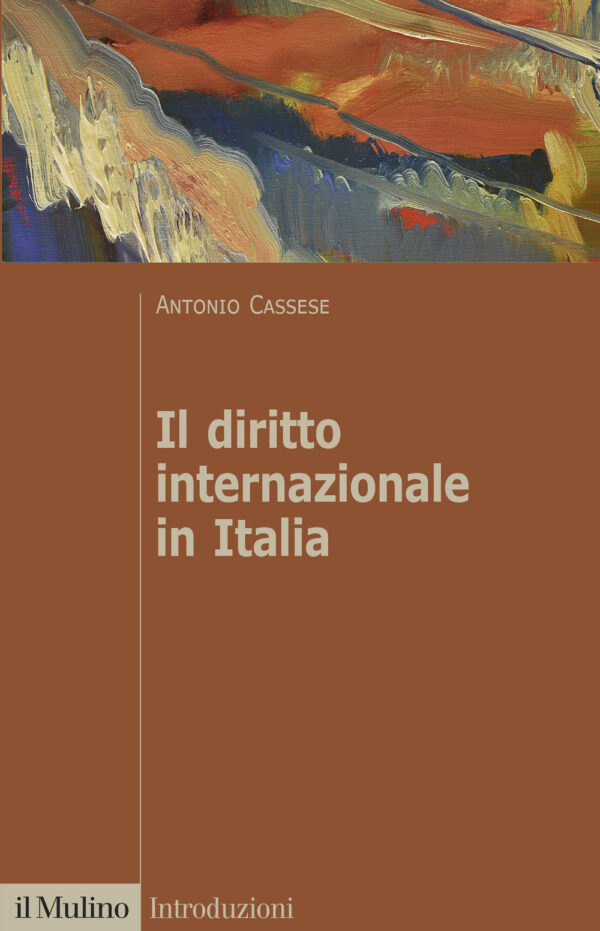 Libro diritto internazionale in Italia di Antonio Cassese - ean 9788815288356 - Il Mulino