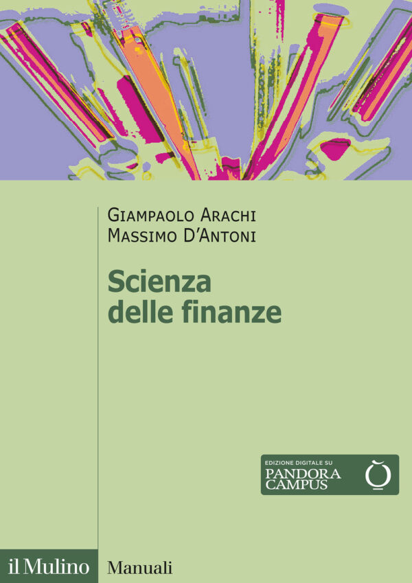 Libro Scienza delle finanze di Giampaolo Arachi; Massimo D'Antoni - ean 9788815290113 - Il Mulino
