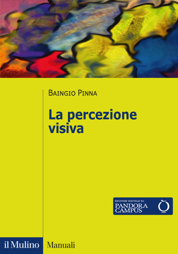 Libro percezione visiva di Baingio Pinna - ean 9788815290120 - Il Mulino