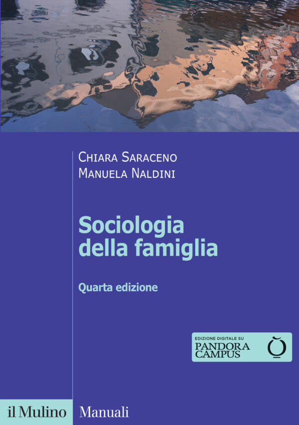 Libro Sociologia della famiglia di Chiara Saraceno; Manuela Naldini - ean 9788815290144 - Il Mulino