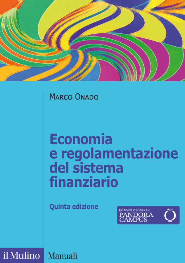 Libro Economia e regolamentazione del sistema finanziario di Marco Onado - ean 9788815290151 - Il Mulino