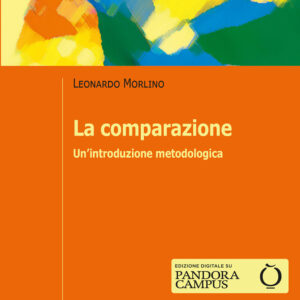Libro comparazione. Un'introduzione metodologica di Leonardo Morlino - ean 9788815290236 - Il Mulino