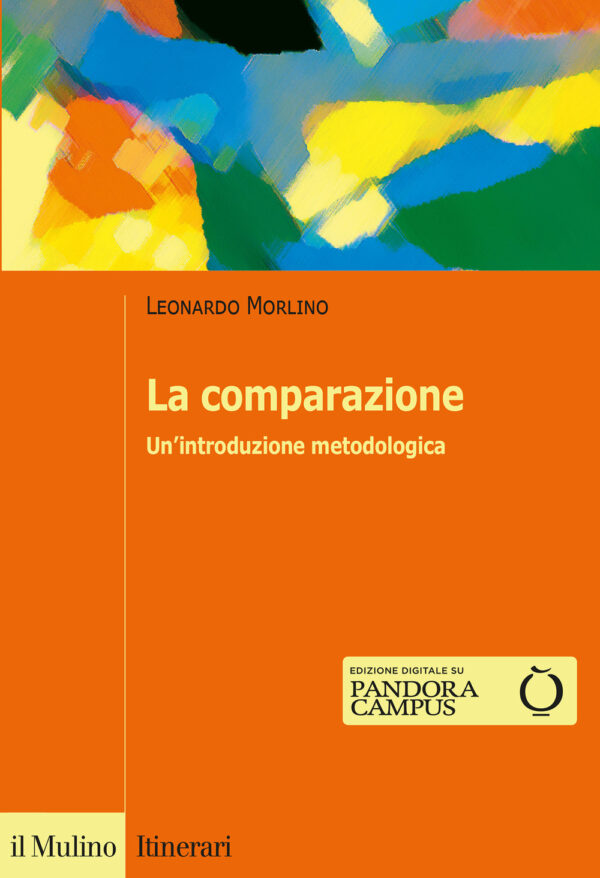 Libro comparazione. Un'introduzione metodologica di Leonardo Morlino - ean 9788815290236 - Il Mulino