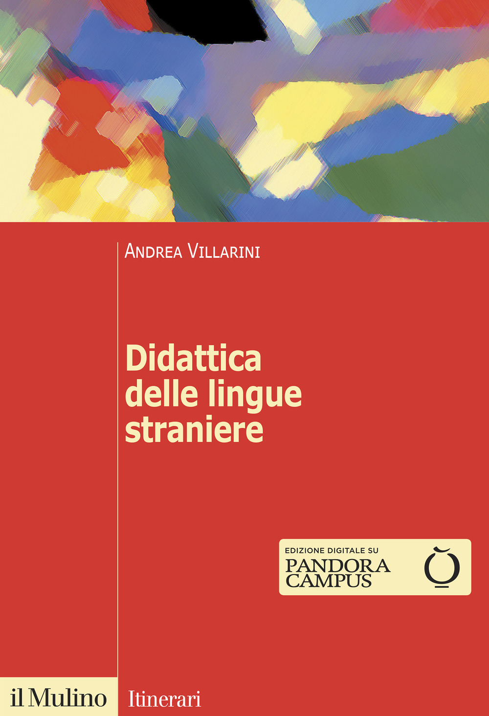 Libro Didattica delle lingue straniere di Andrea Villarini - ean 9788815290281 - Il Mulino