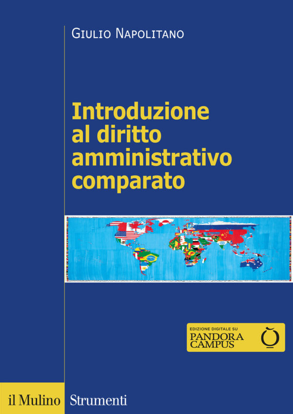 Libro Introduzione al diritto amministrativo comparato di Giulio Napolitano - ean 9788815290311 - Il Mulino