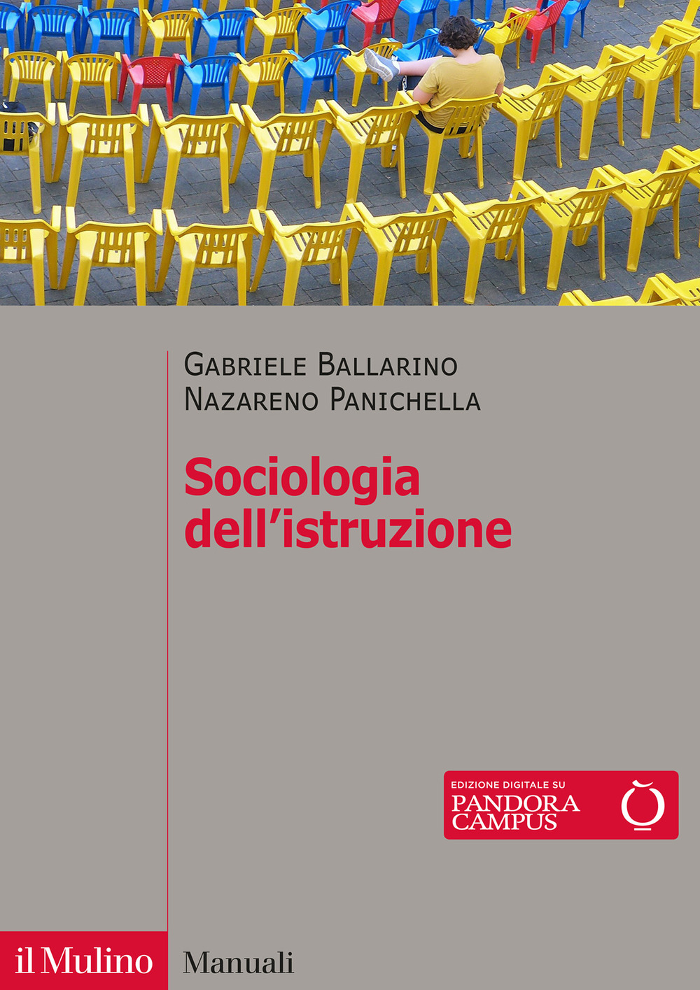 Libro Sociologia dell'istruzione di Gabriele Ballarino; Nazareno Panichella - ean 9788815290342 - Il Mulino