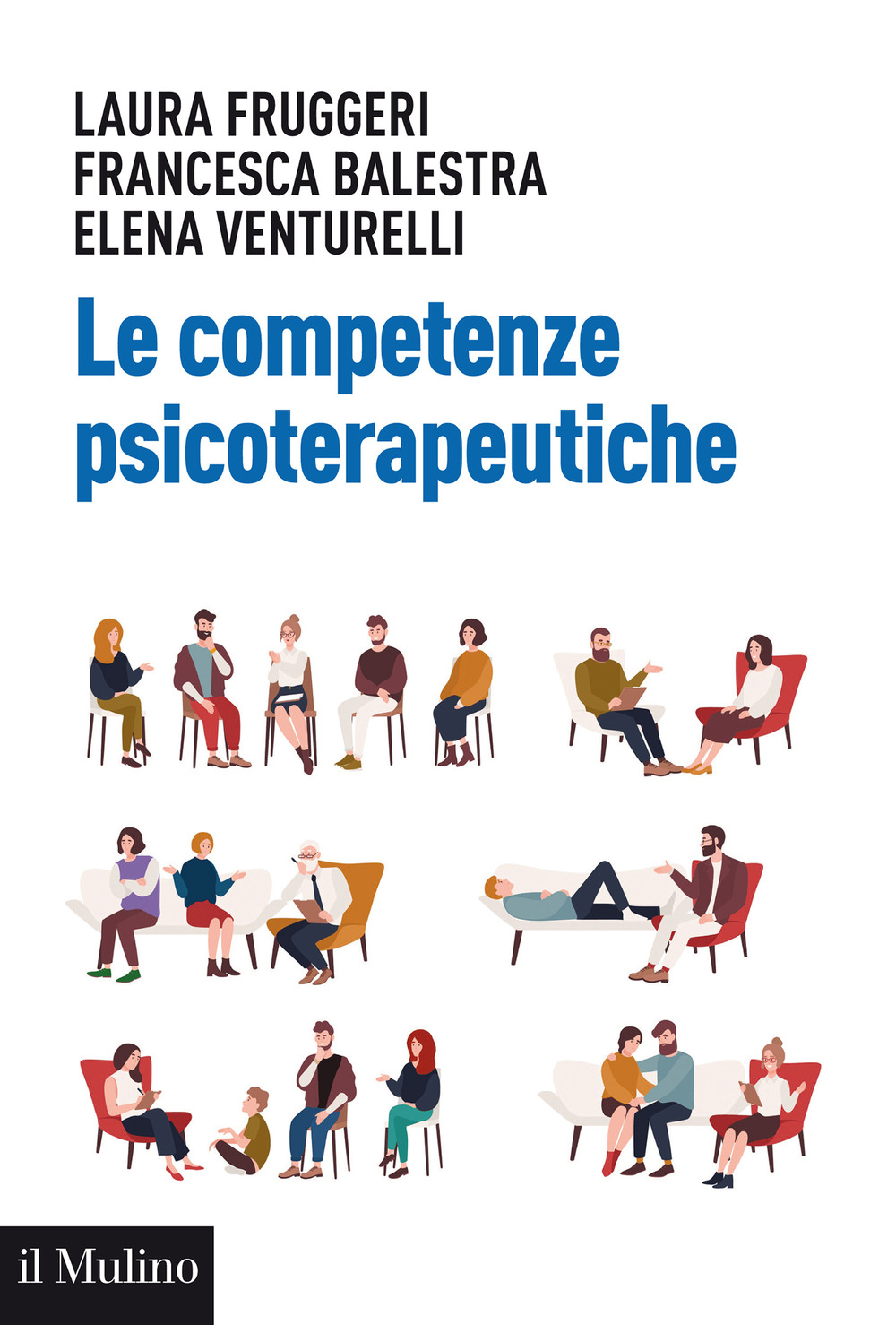 Libro competenze psicoterapeutiche di Laura Fruggeri; Francesca Balestra; Elena Venturelli - ean 9788815290427 - Il Mulino