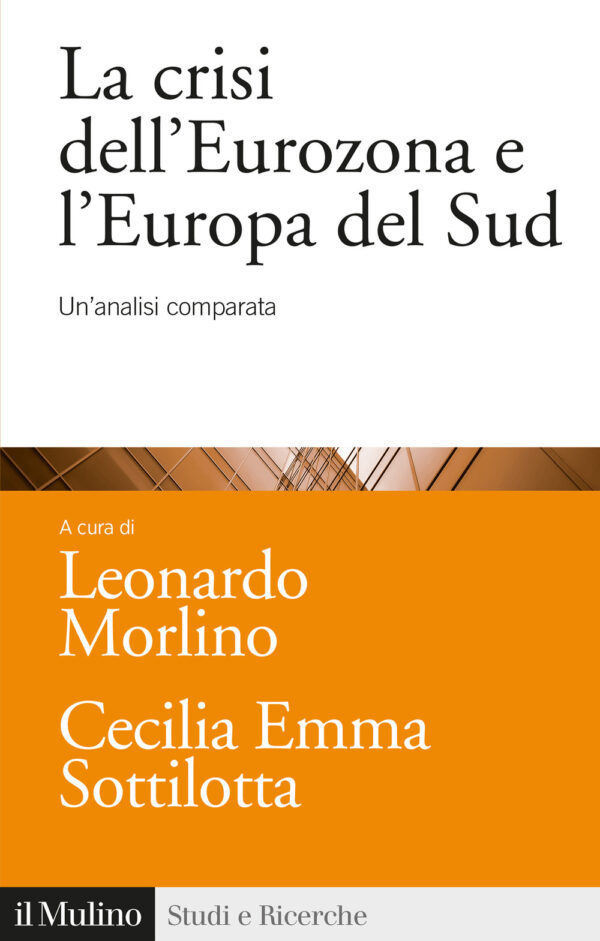 Libro crisi dell'Eurozona e l'Europa del Sud. Un'analisi comparata di  - ean 9788815290700 - Il Mulino