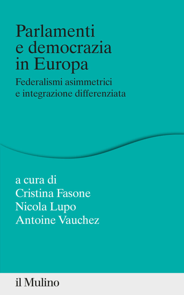 Libro Parlamenti e democrazia in Europa. Federalismi asimmetrici e integrazione differenziata di  - ean 9788815290755 - Il Mulino
