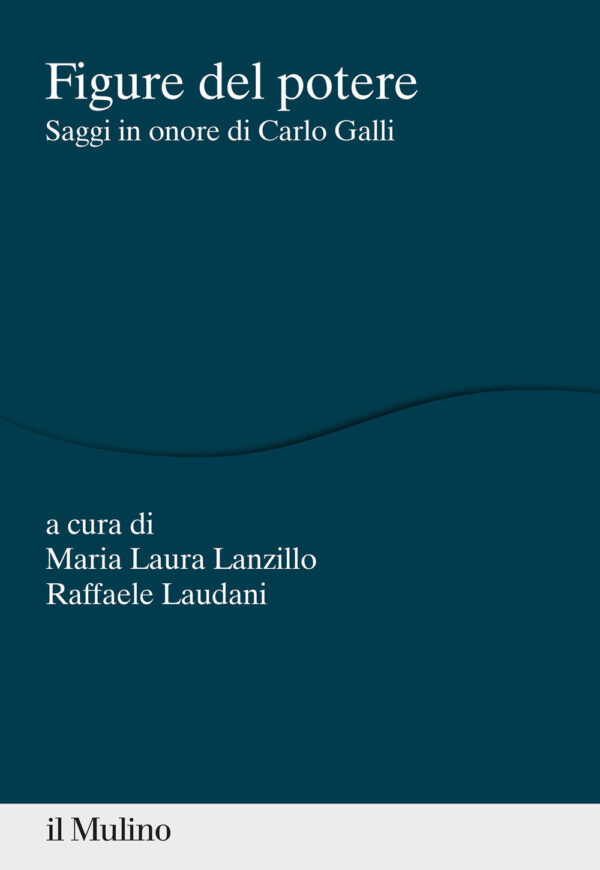 Libro Figure del potere. Saggi in onore di Carlo Galli di  - ean 9788815290762 - Il Mulino