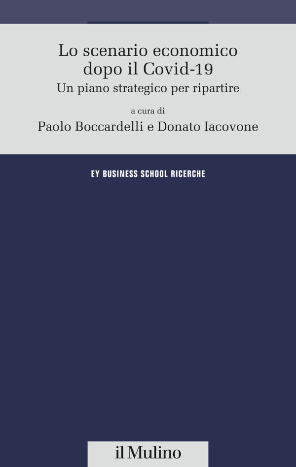 Libro scenario economico dopo il Covid-19. Un piano strategico per ripartire di  - ean 9788815290779 - Il Mulino