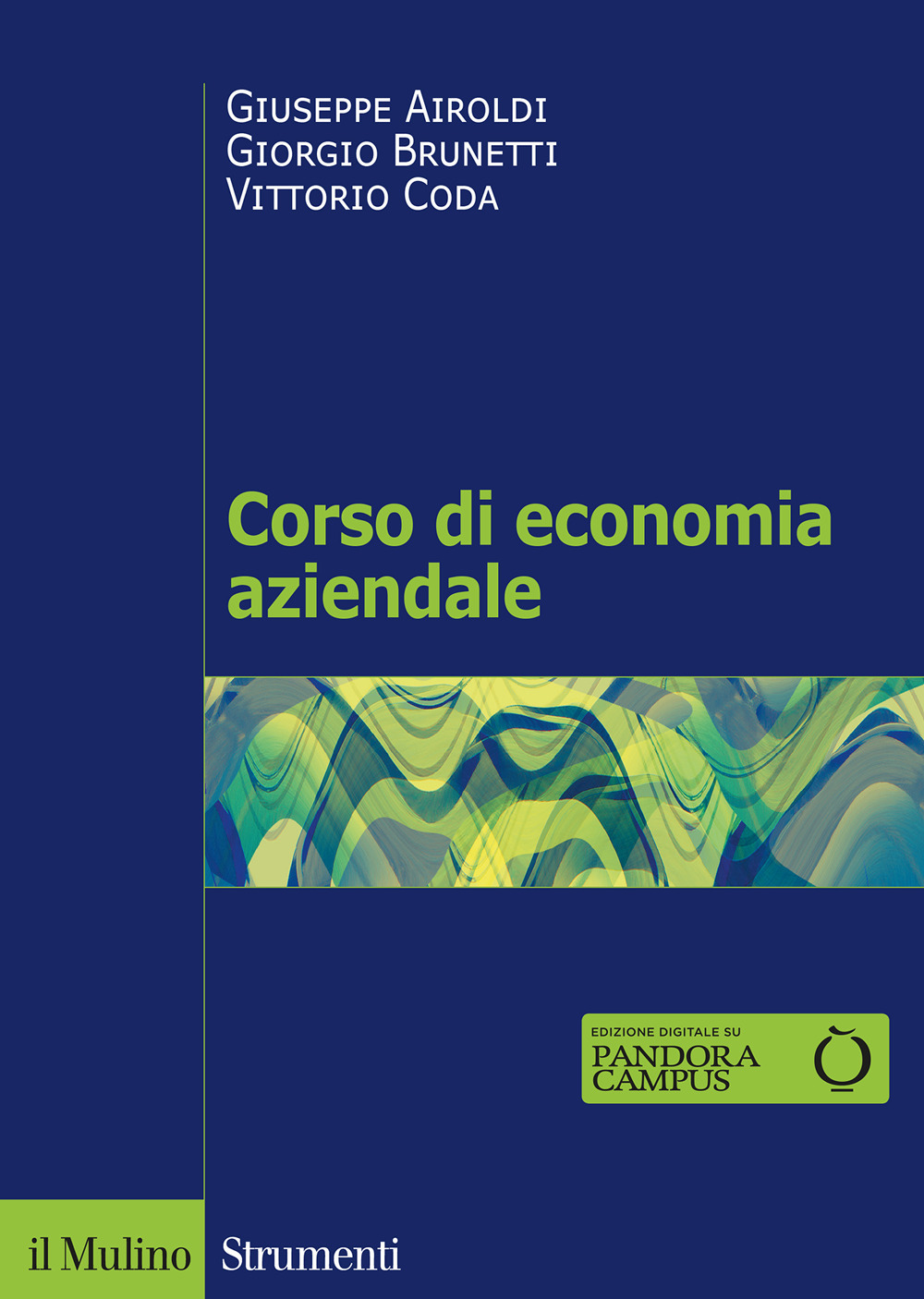 Libro Corso di economia aziendale di Giuseppe Airoldi; Giorgio Brunetti; Vittorio Coda - ean 9788815290953 - Il Mulino