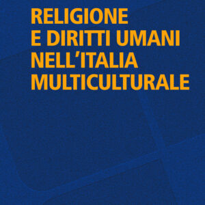 Libro Religione e diritti umani nell'Italia multiculturale di Sara Lagi; Chiara Maritato; Roberta Ricucci - ean 9788815290984 - Il Mulino