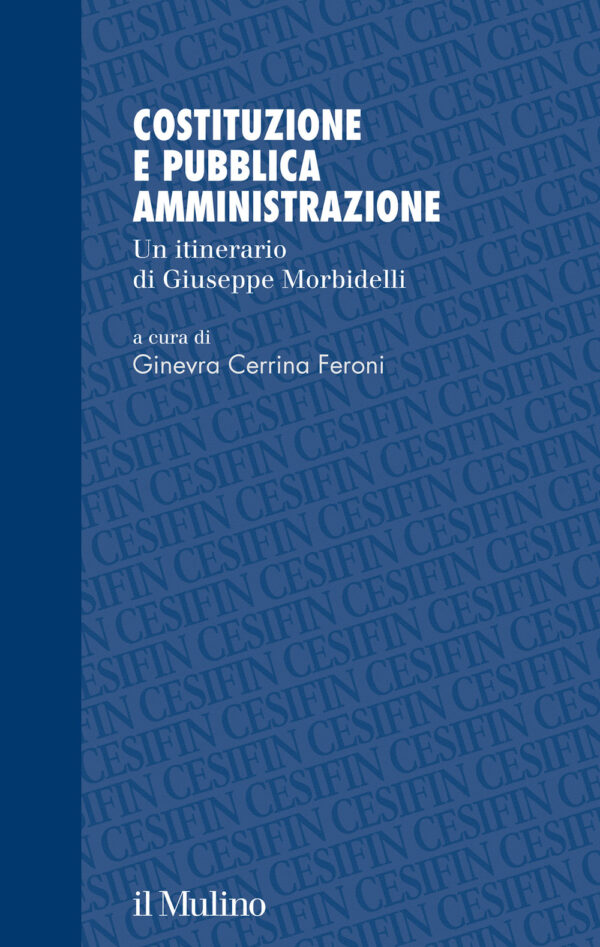 Libro Costituzione e pubblica amministrazione. Un itinerario di Giuseppe Morbidelli di  - ean 9788815290991 - Il Mulino