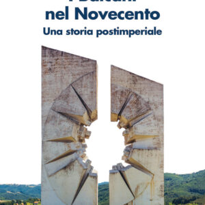Libro Balcani nel Novecento. Una storia postimperiale (1912-2000) di Oliver Jens Schmitt - ean 9788815291271 - Il Mulino