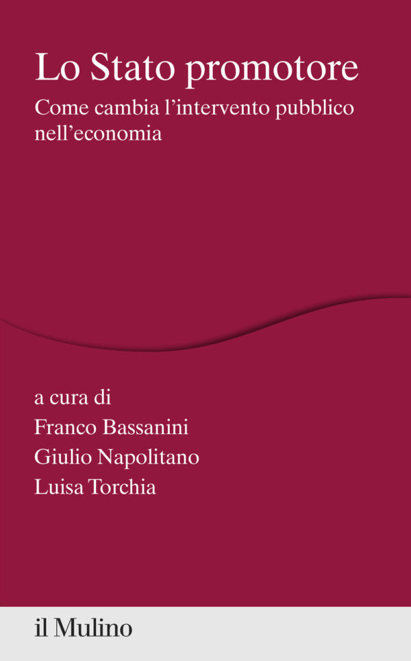 Libro Stato promotore. Come cambia l'intervento pubblico nell'economia di  - ean 9788815291417 - Il Mulino