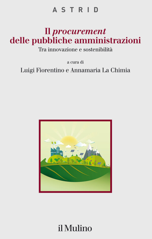 Libro procurement delle pubbliche amministrazioni. Tra innovazione e sostenibilità di  - ean 9788815291431 - Il Mulino