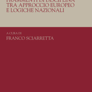 Libro «nuovo». Codice dei contratti pubblici: frammenti di disciplina tra approccio europeo e logiche nazionali di  - ean 9788815291615 - Il Mulino