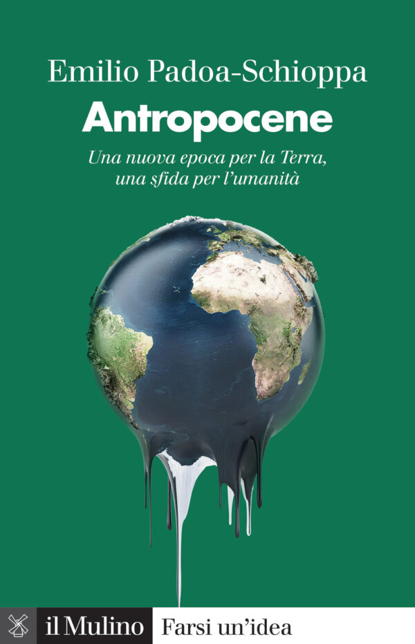 Libro Antropocene. Una nuova epoca per la Terra