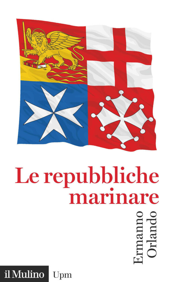 Libro repubbliche marinare di Ermanno Orlando - ean 9788815291981 - Il Mulino