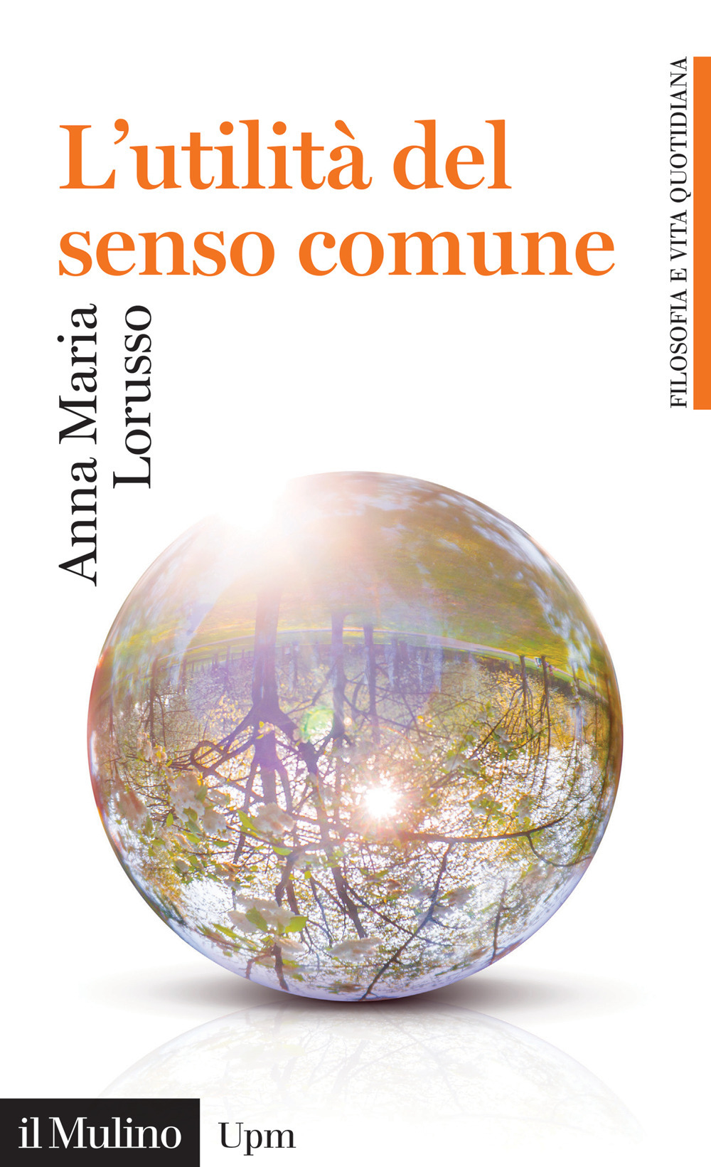 Libro utilità del senso comune di Anna Maria Lorusso - ean 9788815292018 - Il Mulino